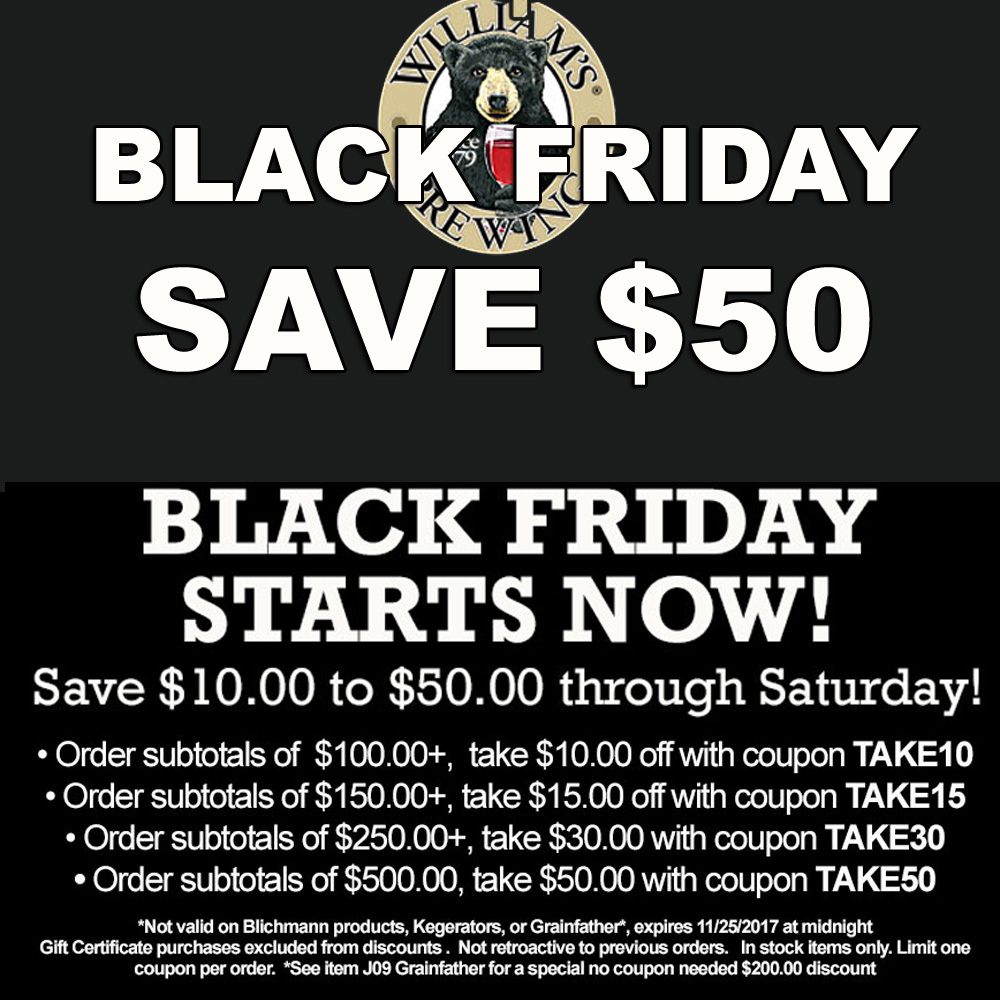  Coupon Code For Save Up To $50 On Your Purchase During the William's Brewing Black Friday Sale Coupon Code